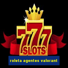 roleta agentes valorant